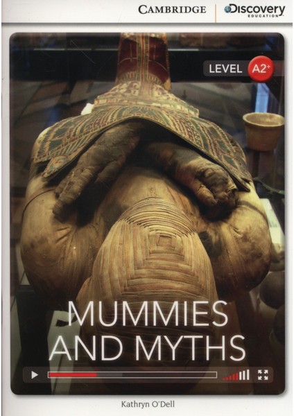 Mummies And Myths Low Intermediate Book With Online Access - Kathryn O'Dell