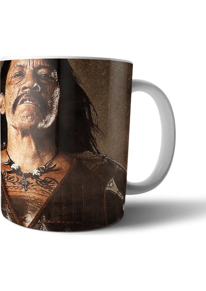 Danny Trejo Machete Ustura Kupa Bardak Model 3