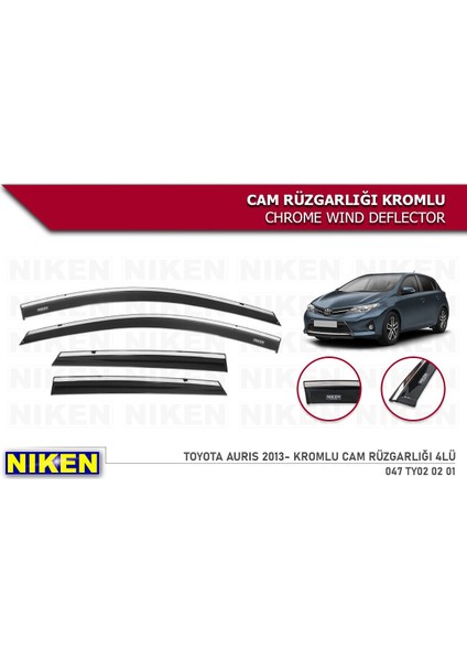 Toyota Auris Cam Rüzgarlığı Kromlu 2013+ Niken