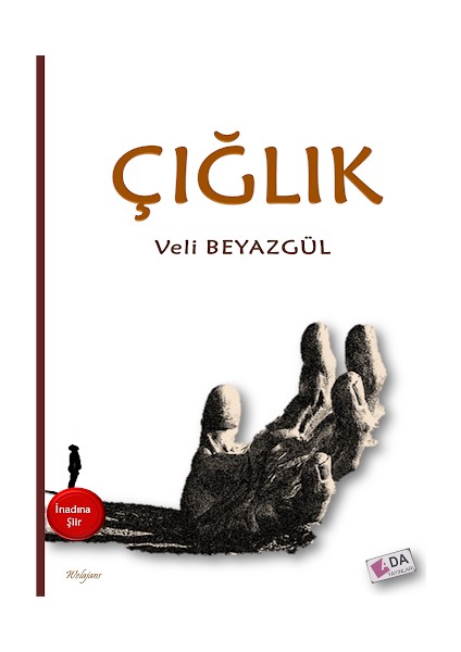 Çığlık - Veli Beyazgül