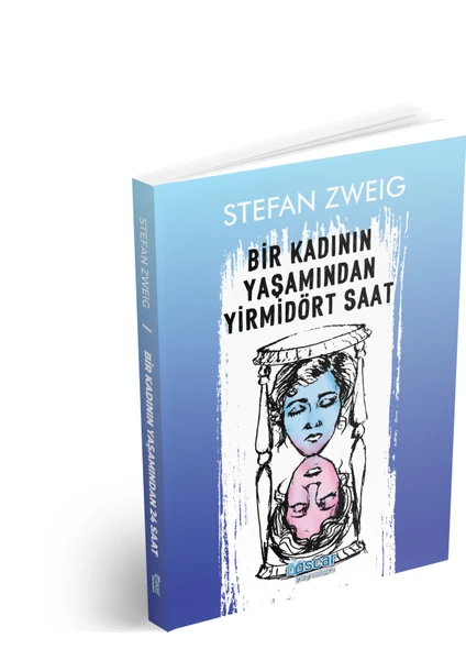 Bir Kadının Yaşamından Yirmidört Saat - Stefan Zweig