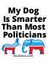 Köpeğim Çoğu Politikacıdan Daha Akıllıdır Sticker Araba Oto Arma Duvar Sticker 1