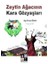 Zeytin Ağacının Kara Gözyaşları - Ayşe Yarman Öztekin 1