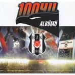 Beşiktaş - 100. Yıl Albümü ( CD )