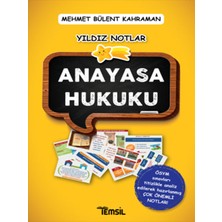 Yıldız Notlar Anayasa Hukuku - Mehmet Bülent Kahraman