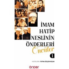 İmam Hatip Neslinin Önderleri Öncüler 1 - Fatma Gülşen Koçak