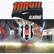 Beşiktaş - 100. Yıl Albümü ( CD )