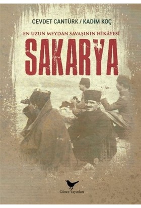 En Uzun Meydan Savaşının Hikayesi Sakarya - Cevdet Cantürk