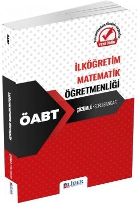 Lider Yayınları ÖABT Ilköğretim Matematik Öğretmenliği Soru Bankası