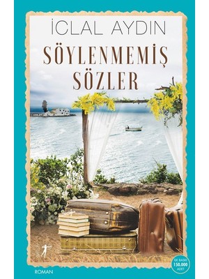 Söylenmemiş Sözler - İclal Aydın