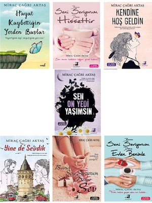 Kendine Hoş Geldin - Sen On Yedi Yaşımsın - Yine De Sevdik - Hayat Kaybettiğin Yerden Başlar - 7 Kitap Set - Miraç Çağrı Aktaş