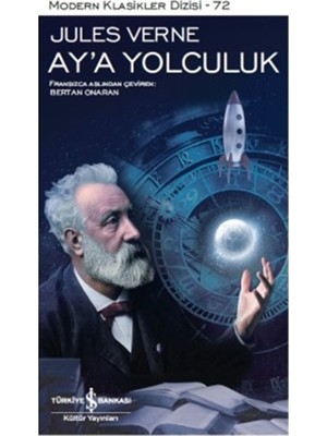 İş Bankası Kültür Yayınları Ay'a Yolculuk - Jules Verne