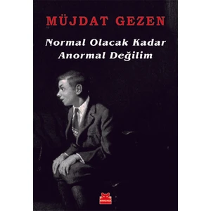 Normal Olacak Kadar Anormal Değilim - Müjdat Gezen