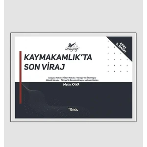 Imtiyaz Kaymakamlık'ta Son Viraj - Metin Kaya