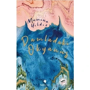 Damladaki Okyanus - Mümine Yıldız