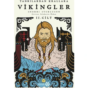 Tanrılardan Krallar Vikingler Iı. Cilt  - Snorri Storluson