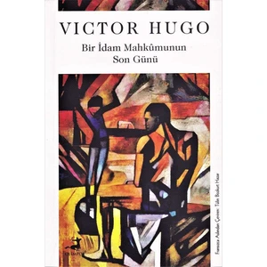 Bir Idam Mahkûmunun Son Günü - Victor Hugo