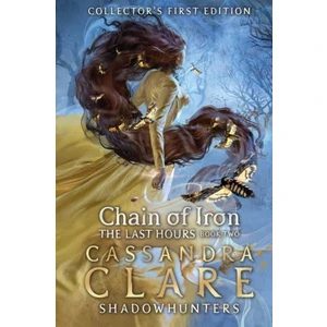 Chain Of Iron - The Last Hours - Cassandra Clare