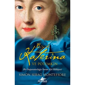 Büyük Katerina ve Potemkin - Simon Sebag Montefiore