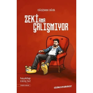 Zeki Ama Çalışmıyor - Oğuzhan Uğur