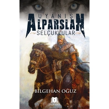 Uyanış Alparslan - Selçuklular - Bilgehan