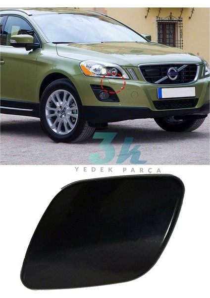Volvo XC60 Sağ Far Yıkama Fıskiye Kapağı 2009 2010 2011 2012 2013 modelleri