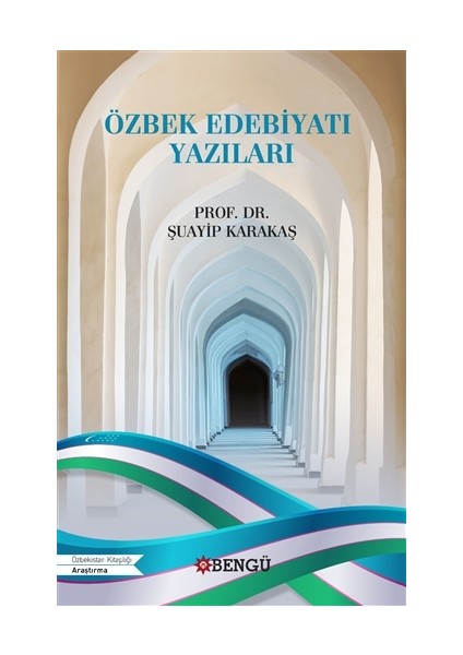 Özbek Edebiyatı Yazıları - Şuayip Karakaş