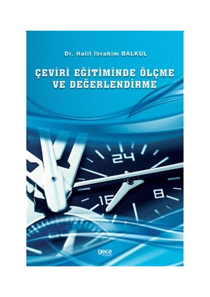 Çeviri Eğitiminde Ölçme ve Değerlendirme - Halil Ibrahim Balkul