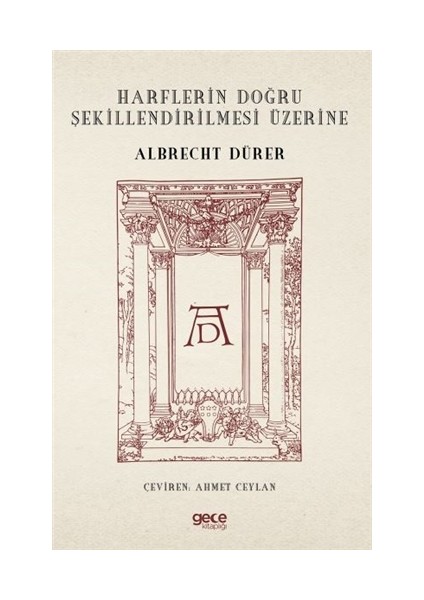 Harflerin Doğru Şekillendirilmesi Üzerine - Albrecht Dürer