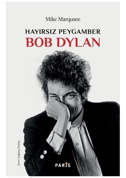 Hayırsız Peygamber Bob Dylan - Mike Margusee