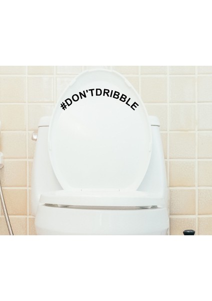 Gift Don't Dribble Tasarımlı Wc Sticker-1