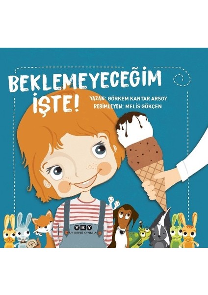 Beklemeyeceğim Işte! - Görkem Kantar Arsoy