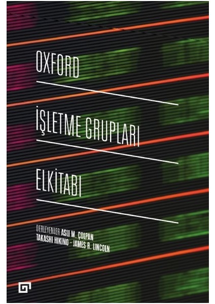 Oxford Işletme Grupları Elkitabı - Aslı M. Çolpan