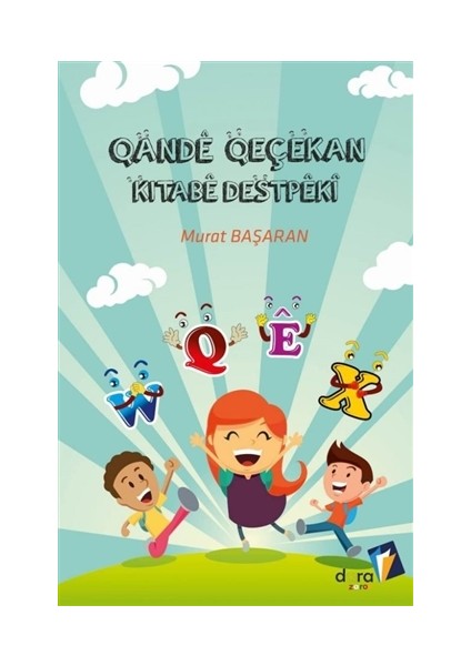Qande Qeçekan Kitabe Destpeki - Murat Başaran