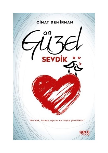 Güzel Sevdik - Cihat Demirhan