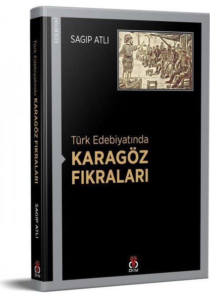 Türk Edebiyatında Karagöz Fıkraları - Sagıp Atlı