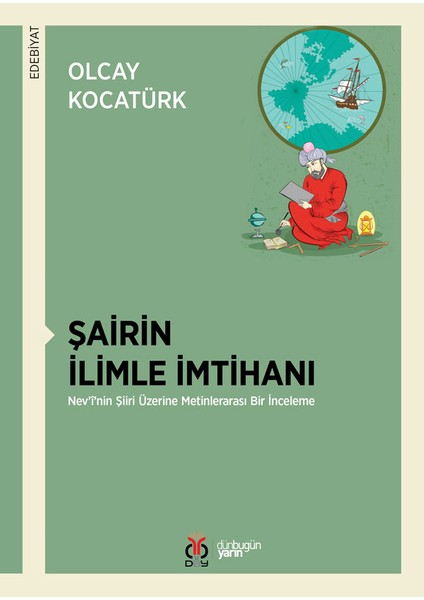 Şairin Ilimle Imtihanı / Nev’i’nin Şiiri Üzerine Metinlerarası Bir Inceleme