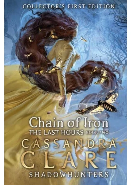 Chain Of Iron - The Last Hours - Cassandra Clare