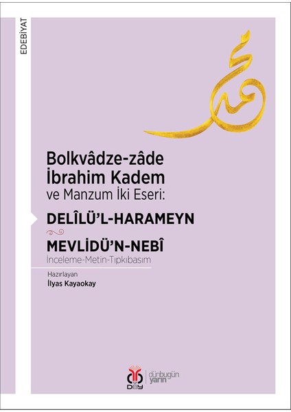 Bolkvâdze-Zâde Ibrahim Kadem ve Manzum