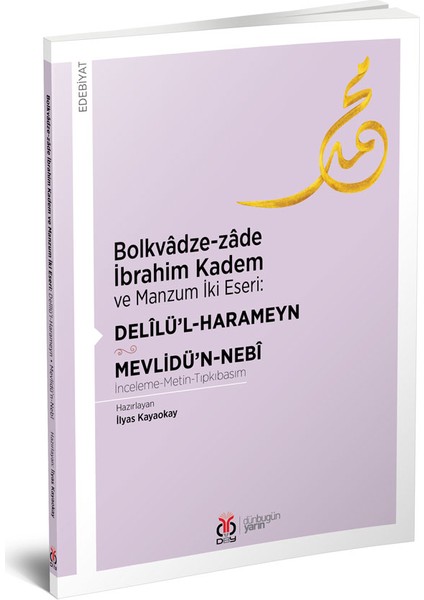 Bolkvâdze-Zâde Ibrahim Kadem ve Manzum