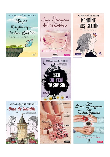 Kendine Hoş Geldin - Sen On Yedi Yaşımsın - Yine De Sevdik - Hayat Kaybettiğin Yerden Başlar - 7 Kitap Set - Miraç Çağrı Aktaş