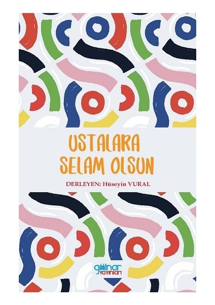 Ustalara Selam Olsun - Hüseyin Vural