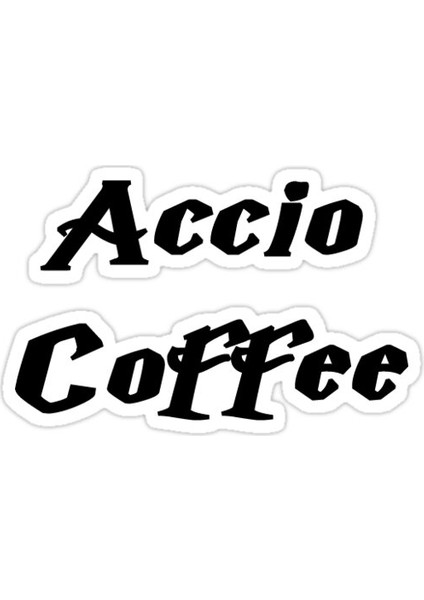 Accio Kahve Sticker Araba Oto Arma Duvar Sticker Ev Dekoratif Çıkartma 15 cm