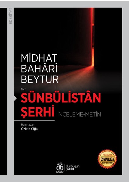 Sünbülistân Şerhi (Inceleme-Metin) - Midhat Bahârî Beytur