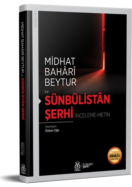 Sünbülistân Şerhi (Inceleme-Metin) - Midhat Bahârî Beytur