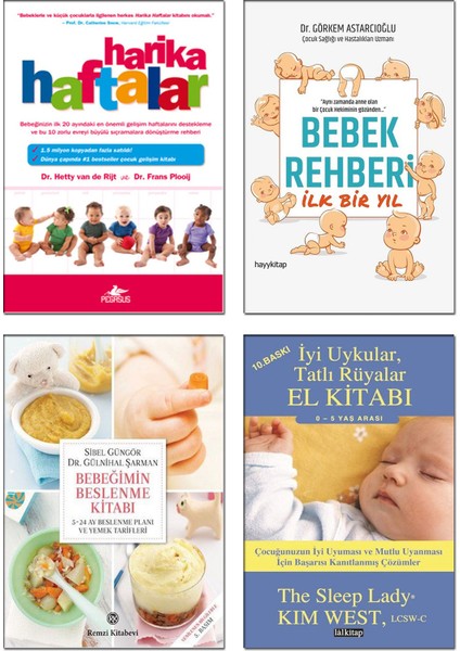 Harika Haftalar + Bebeğimin Beslenme Kitabı + Bebek Rehberi Ilk Bir Yıl + Iyi Uykular Tatlı Rüyalar El Kitabı / Bebek Bakımı Gelişimi 4 Kitap Set