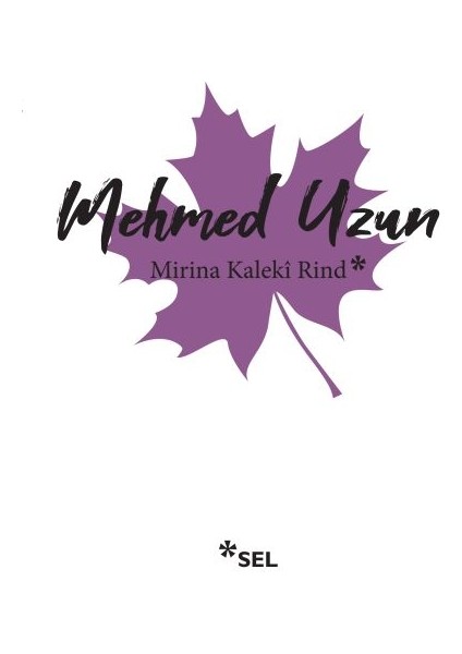 Mirina Kaleki Rind - Mehmed Uzun