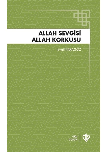 Allah Sevgisi Allah Korkusu - Ismail Karagöz