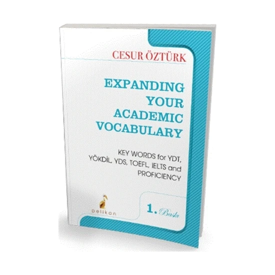 Pelikan Tıp Teknik Yayıncılık Expanding Your Academic Vocabulary - Cesur Öztürk