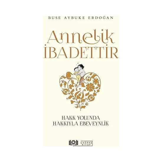 Annelik İbadettir - Buse Aybuke Erdoğan